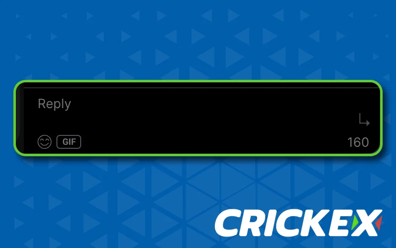 Join the live chat on Crickex, communicate with other players and celebrate your wins together.